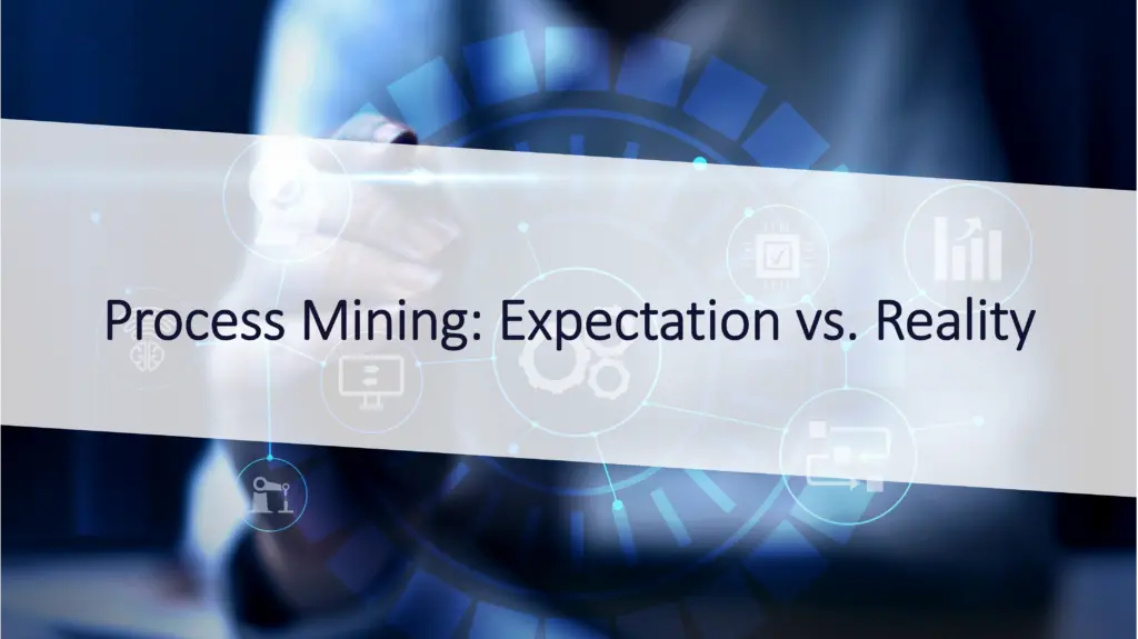 Expectation-vs.-Reality-Process-Mining-image-2-1024x575-1