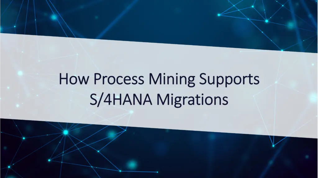 How-process-mining-supports-s4haha-migration-image-1024x575-1